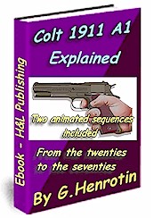 Colt 1911A1 pistol explained - ebook